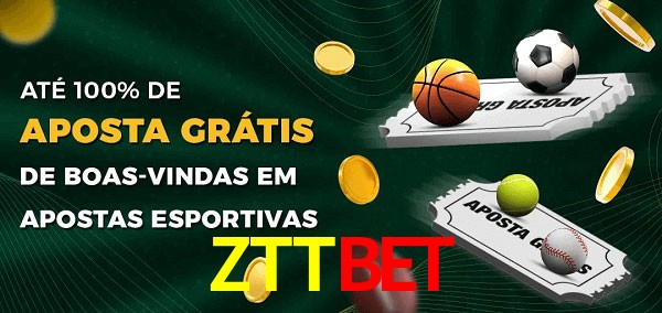 ZTTBET Ate 100% de Aposta Gratis